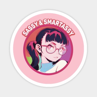 Sassy and Smartassy Magnet